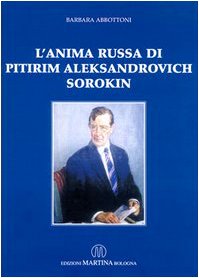 L'anima russa di Pitirim Aleksandrovich Sorokin - immagine 2