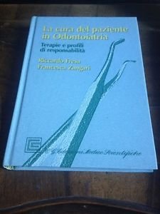 La cura del paziente in odontoiatria. Terapie e profili di responsabilità