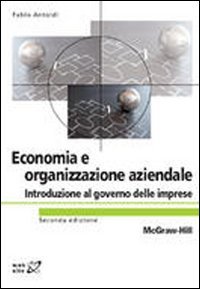 Economia ed organizzazione aziendale. Introduzione al governo delle imprese - immagine 2
