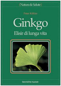 Ginkgo. Elisir di lunga vita