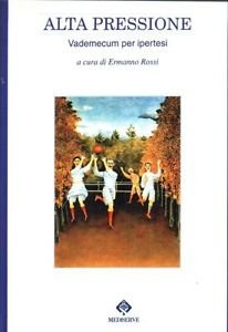 Alta pressione. Vademecum per ipertesi