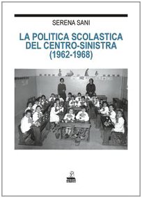 La politica scolastica del centro-sinistra (1962-1968) - immagine 2
