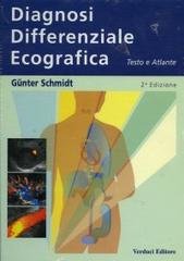 Diagnosi differenziale ecografica. Testo-atlante