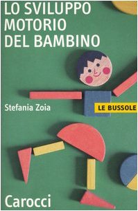 Lo sviluppo motorio del bambino - immagine 2