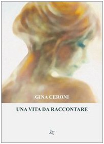 Una vita da raccontare