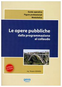 Le opere pubbliche dalla programmazione al collaudo