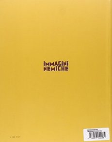 Immagini nemiche. La guerra civile spagnola e le sue rappresentazioni (1936-1939)