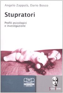 Stupratori. Profili psicologici e investigazione - immagine 2