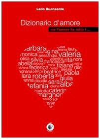 Dizionario d'amore ma l'amore ha rotto i ... - immagine 2
