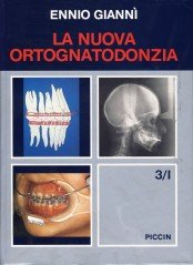 La Nuova Ortognatodonzia - Vol. 3/I [Copertina flessibile] by Giannì