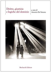 Diritto, giustizia e logiche del dominio