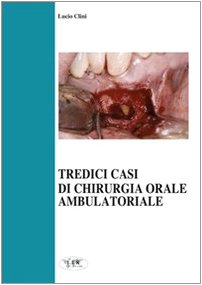 Tredici casi di chirurgia orale ambulatoriale - immagine 2