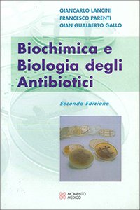 Biochimica e biologia degli antibiotici