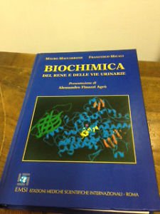 Mauro Maccarrone "Biochimica del rene e delle vie urinarie",2000 EMSI