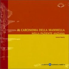 Il carcinoma della mammella nella paziente anziana. Con CD-ROM