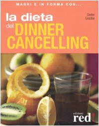 La dieta del dinner cancelling