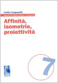 Affinità, isometrie, proiettività
