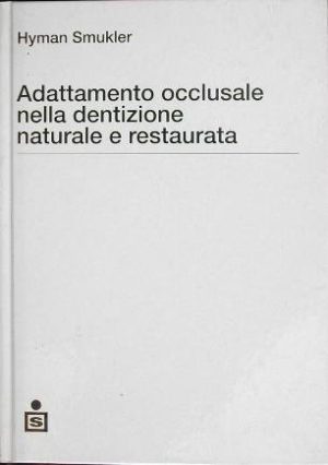 Adattamento occlusale nella dentizione naturale e restaurata
