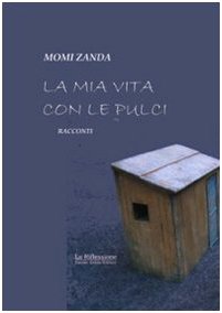 La mia vita con le pulci