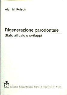 Rigenerazione parodontale - Stato attuale e sviluppi