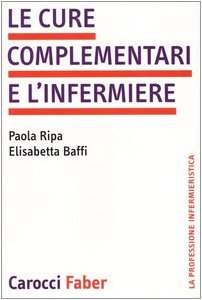 Le cure complementari e l'infermiere