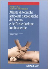 Atlante di tecniche articolari osteopatiche del bacino e dell'articolazione lombosacrale - immagine 2