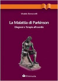 La malattia di Parkinson. Diagnosi e terapia all'esordio