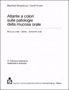 Atlante a colori sulle patologie della mucosa orale