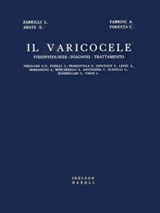 Il varicocele. Fisiopatologia, diagnosi, trattamento