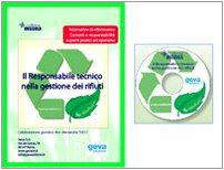 Il responsabile tecnico nella gestione dei rifiuti. CD-ROM