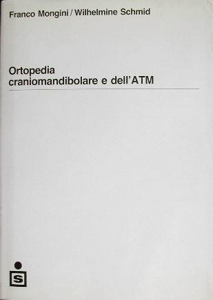 Ortopedia craniomandibolare e dell'ATM