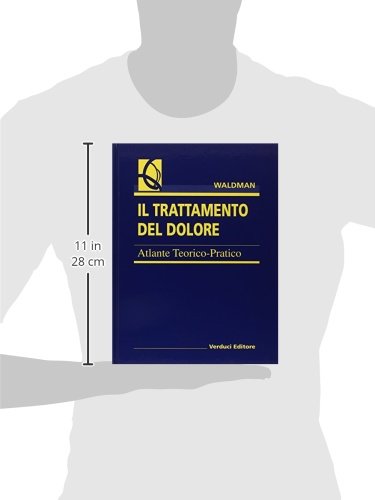 Il trattamento del dolore. Atlante teorico pratico - immagine 3