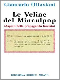 Le veline del Minculpop. Aspetti della propaganda fascista