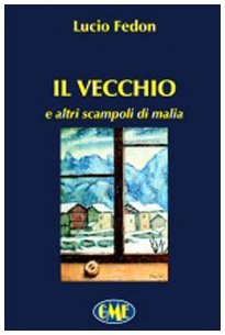 Il vecchio e altri scampoli di malia