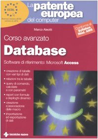 La patente europea del computer. Corso avanzato: database. Microsoft Access