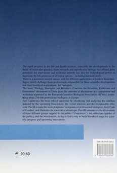 Biology and bioethics. Concerns for scientists, politicians and consumers