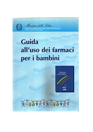 GUIDA ALL'USO DEI FARMACI PER I BAMBINI