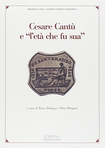 Cesare Cantù e «l'età che fu sua» - immagine 3