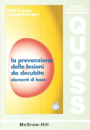 La prevenzione delle lesioni da decubito. Elementi di base