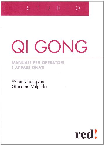 Qi Gong. Manuale per operatori e appassionati - immagine 2