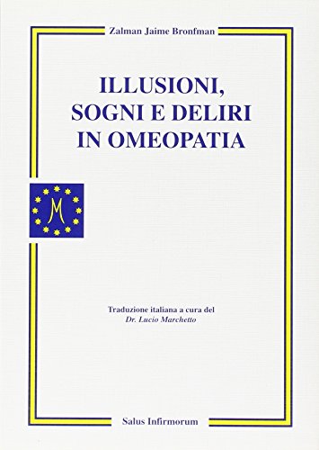 Illusioni, sogni e deliri in omeopatia - immagine 3