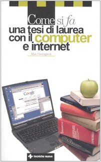 Come si fa una tesi di laurea con il computer e internet