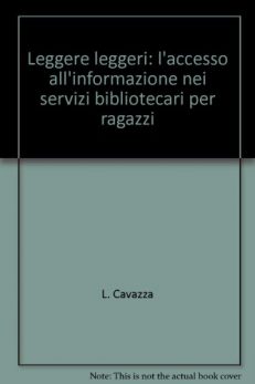 Leggere leggeri: l'accesso all'informazione nei servizi bibliotecari per ragazzi