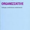Le competenze organizzative. Sviluppo, condivisione, trasferimento - immagine 3