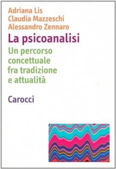 La psicoanalisi. Un percorso concettuale fra tradizione e attualità