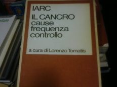 Il cancro. Cause, frequenza, controllo