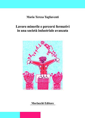 Lavoro minorile e processi formativi in una società industriale avanzata