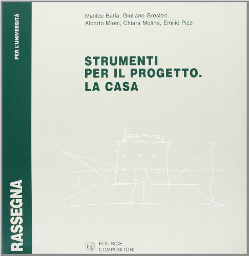 Strumenti per il progetto. La casa - immagine 3