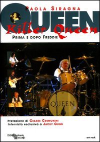 Killer Queen... Prima e dopo Freddie - immagine 2