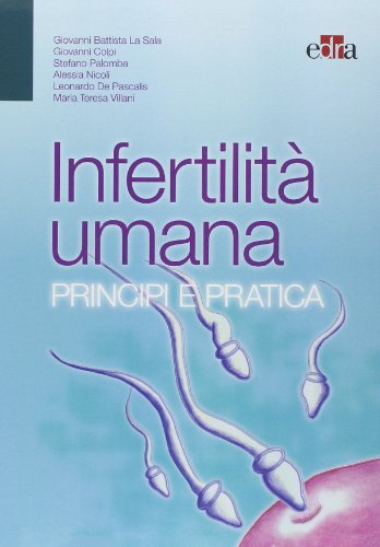 Infertilità umana. Principi e pratica - immagine 3